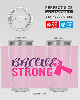 Brave Strong Style 15# Breast Cancer Tumbler in stainless steel with a pink breast cancer awareness design.