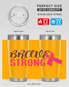 Brave Strong Style 15# Breast Cancer Tumbler in stainless steel with a pink breast cancer awareness design.