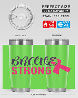 Brave Strong Style 15# Breast Cancer Tumbler in stainless steel with a pink breast cancer awareness design.