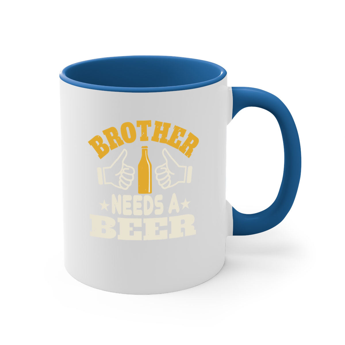 Brother Needs a Beer 97# Mug with colorful handle and glossy finish, perfect for coffee, tea, or beer.