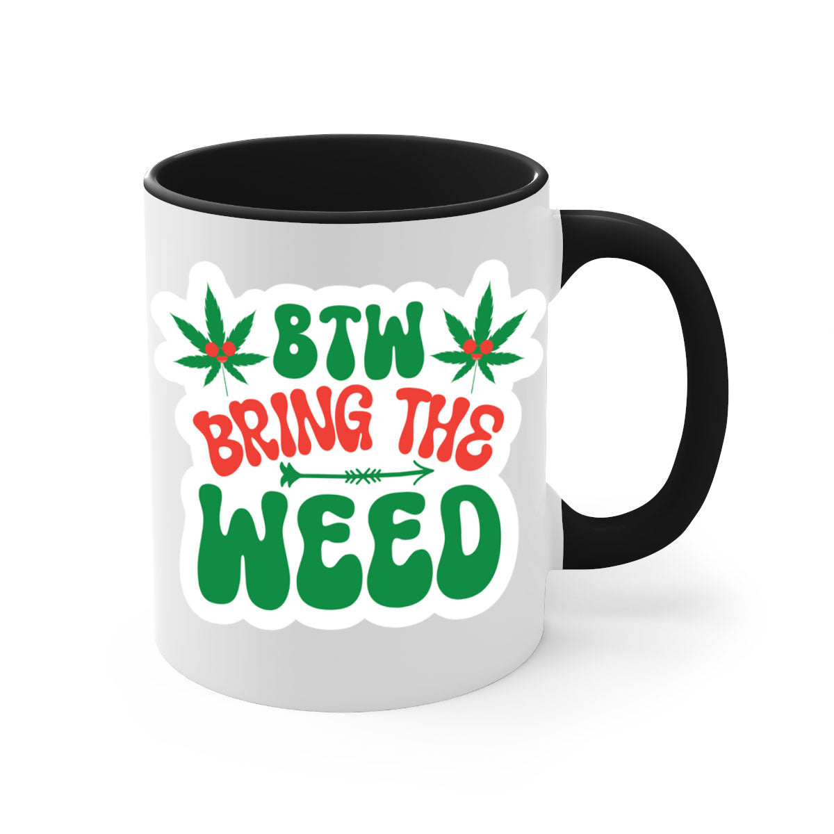 Btw Bring The Weed 24# Mug featuring a two-tone design with a colored handle and glossy finish, perfect for coffee and tea lovers.