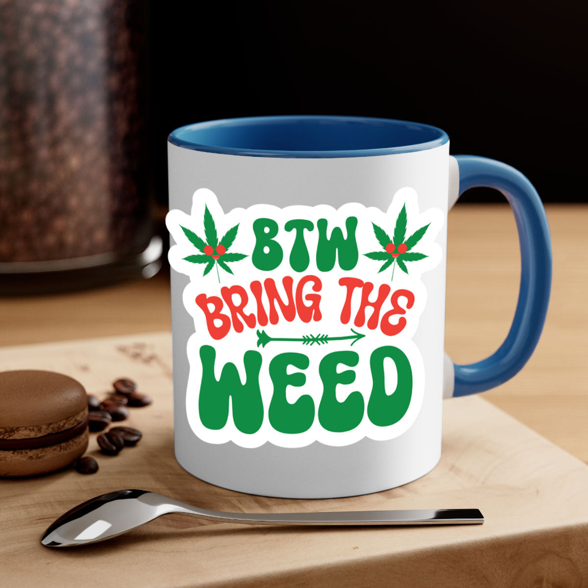 Btw Bring The Weed 24# Mug featuring a two-tone design with a colored handle and glossy finish, perfect for coffee and tea lovers.