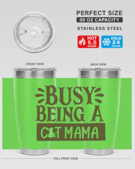 Busy Being A Cat Mama tumbler in stainless steel with a stylish design, perfect for cat lovers.