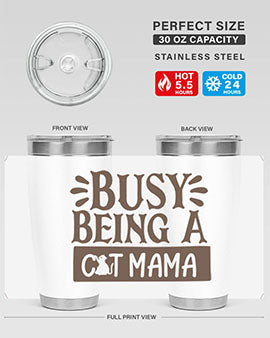 Busy Being A Cat Mama tumbler in stainless steel with a stylish design, perfect for cat lovers.