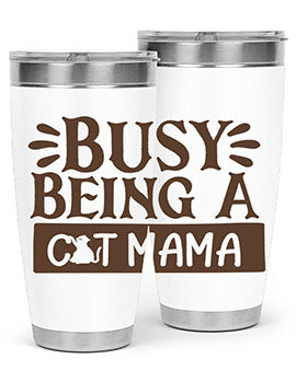 Busy Being A Cat Mama tumbler in stainless steel with a stylish design, perfect for cat lovers.