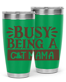 Busy Being A Cat Mama tumbler in stainless steel with a stylish design, perfect for cat lovers.