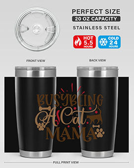 Busy Being A Cat Mama Style 3# tumbler in 20oz and 30oz sizes, featuring a stylish design for cat lovers, made of stainless steel with a drink-thru lid.