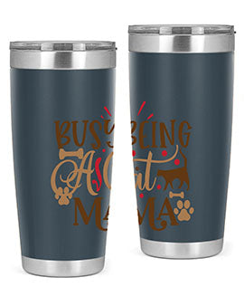 Busy Being A Cat Mama Style 3# tumbler in 20oz and 30oz sizes, featuring a stylish design for cat lovers, made of stainless steel with a drink-thru lid.