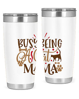 Busy Being A Cat Mama Style 3# tumbler in 20oz and 30oz sizes, featuring a stylish design for cat lovers, made of stainless steel with a drink-thru lid.