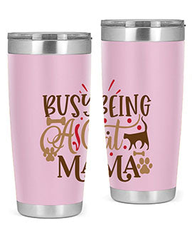 Busy Being A Cat Mama Style 3# tumbler in 20oz and 30oz sizes, featuring a stylish design for cat lovers, made of stainless steel with a drink-thru lid.