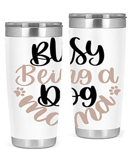 Busy Being A Dog Style 32# Tumbler in stainless steel with a fun dog-themed design, perfect for hot and cold beverages.