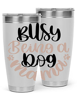 Busy Being A Dog Style 32# Tumbler in stainless steel with a fun dog-themed design, perfect for hot and cold beverages.