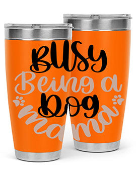 Busy Being A Dog Style 32# Tumbler in stainless steel with a fun dog-themed design, perfect for hot and cold beverages.