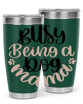 Busy Being A Dog Style 32# Tumbler in stainless steel with a fun dog-themed design, perfect for hot and cold beverages.