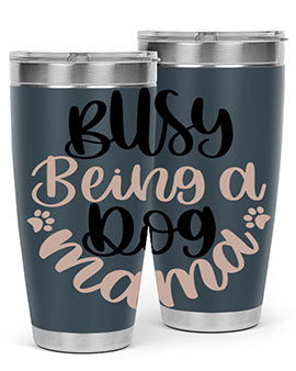 Busy Being A Dog Style 32# Tumbler in stainless steel with a fun dog-themed design, perfect for hot and cold beverages.