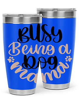 Busy Being A Dog Style 32# Tumbler in stainless steel with a fun dog-themed design, perfect for hot and cold beverages.