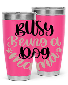 Busy Being A Dog Style 32# Tumbler in stainless steel with a fun dog-themed design, perfect for hot and cold beverages.