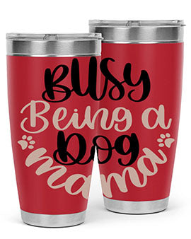 Busy Being A Dog Style 32# Tumbler in stainless steel with a fun dog-themed design, perfect for hot and cold beverages.