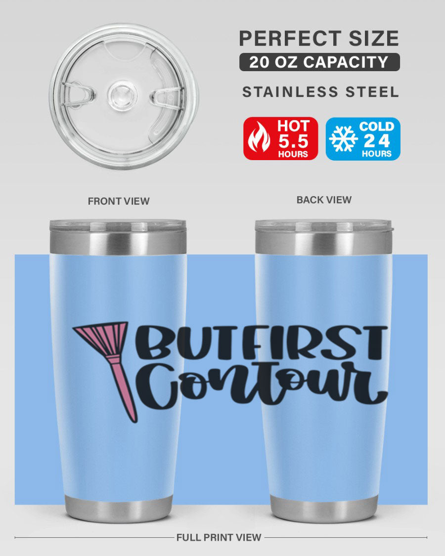 But First Contour Style 20oz Tumbler made of stainless steel with a stylish design, perfect for hot and cold beverages.