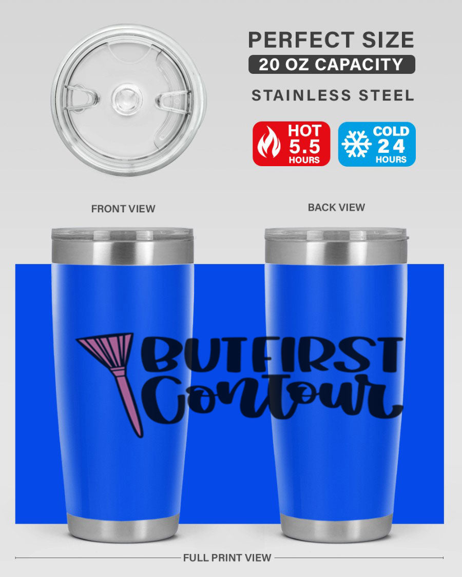 But First Contour Style 20oz Tumbler made of stainless steel with a stylish design, perfect for hot and cold beverages.