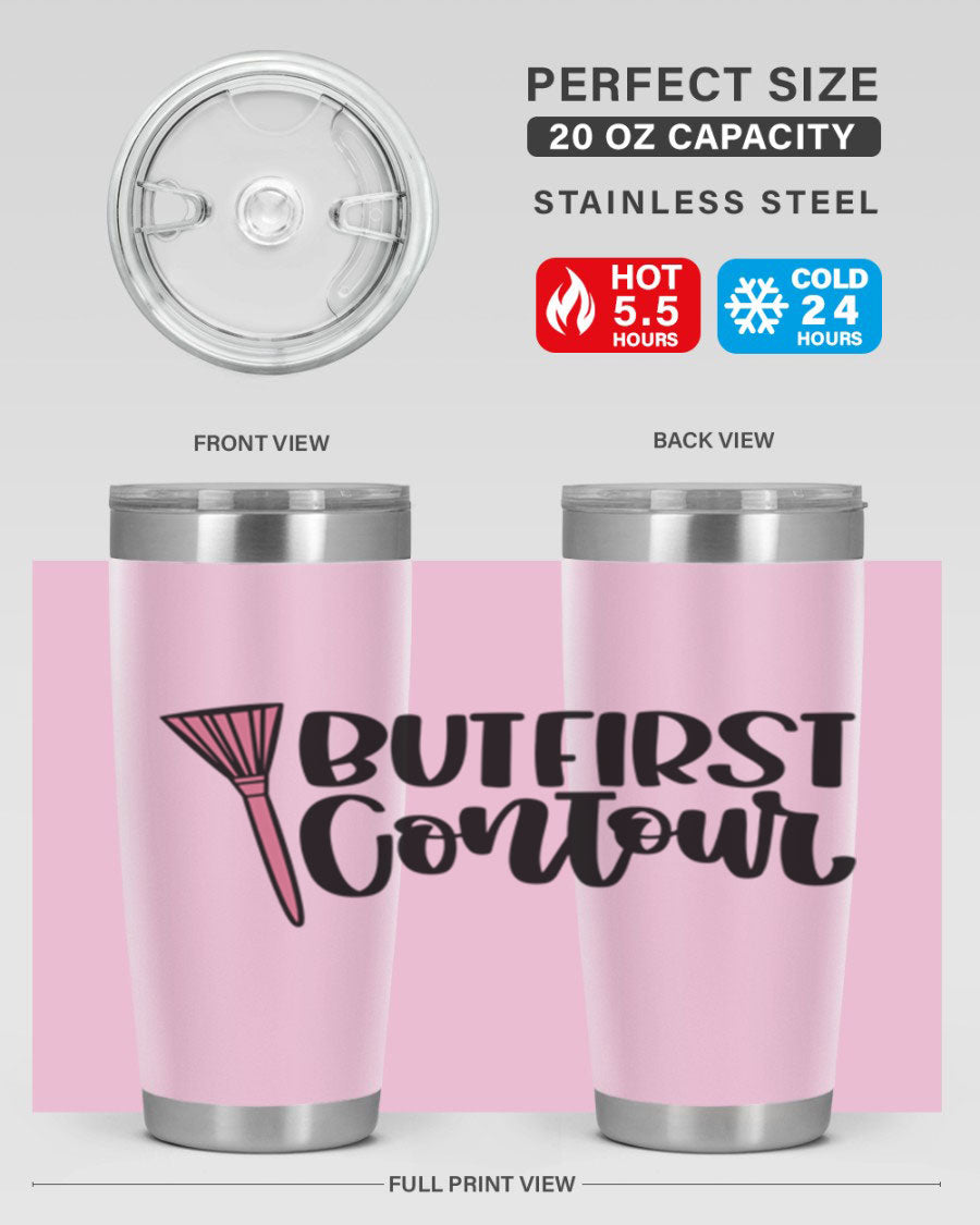 But First Contour Style 20oz Tumbler made of stainless steel with a stylish design, perfect for hot and cold beverages.