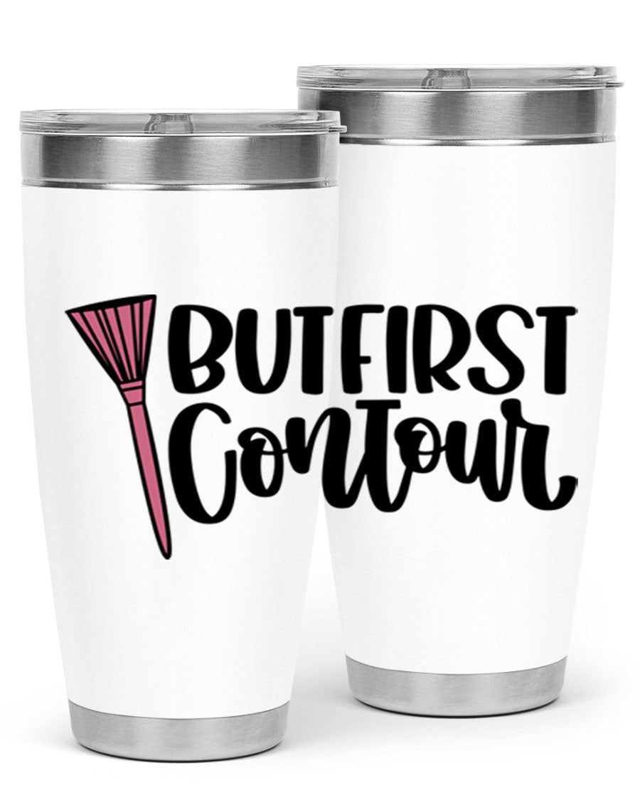 But First Contour Style 20oz Tumbler made of stainless steel with a stylish design, perfect for hot and cold beverages.