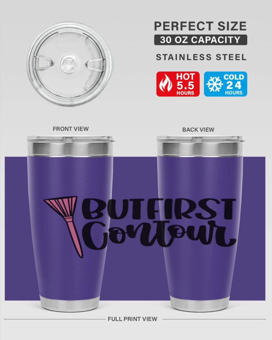 But First Contour Style 20oz Tumbler made of stainless steel with a stylish design, perfect for hot and cold beverages.