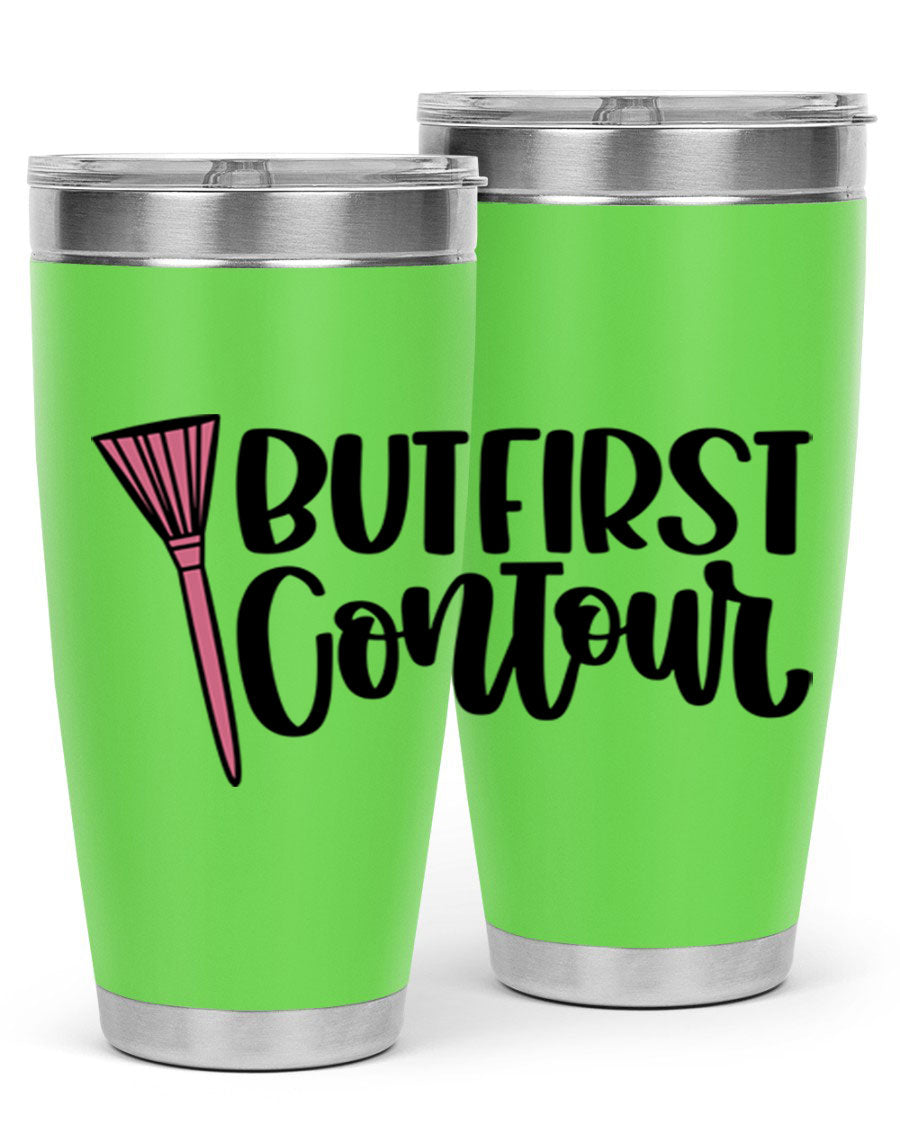 But First Contour Style 20oz Tumbler made of stainless steel with a stylish design, perfect for hot and cold beverages.