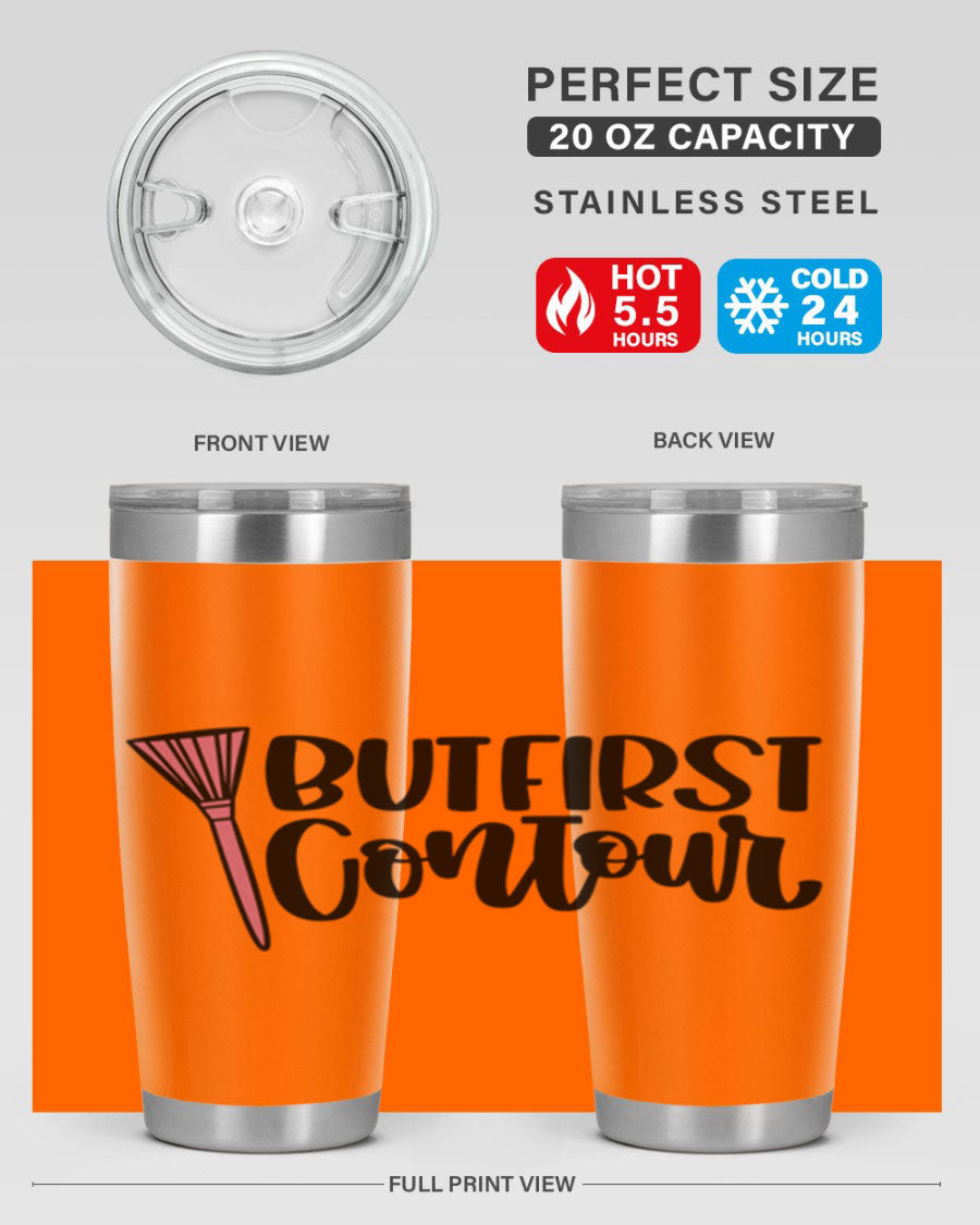 But First Contour Style 20oz Tumbler made of stainless steel with a stylish design, perfect for hot and cold beverages.