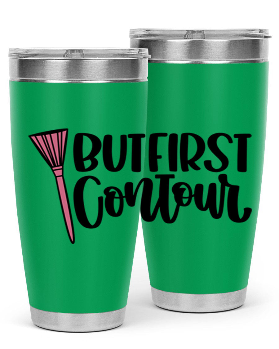 But First Contour Style 20oz Tumbler made of stainless steel with a stylish design, perfect for hot and cold beverages.