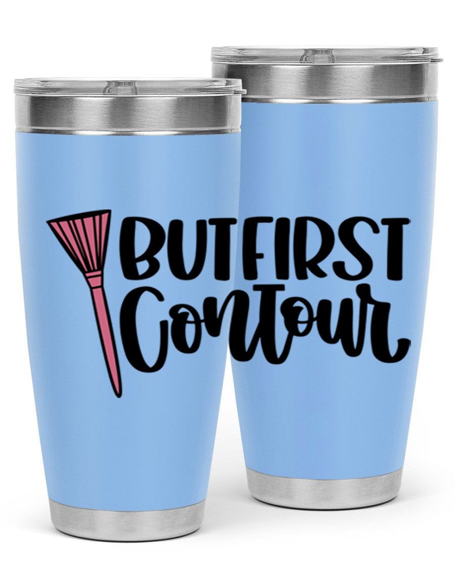 But First Contour Style 20oz Tumbler made of stainless steel with a stylish design, perfect for hot and cold beverages.