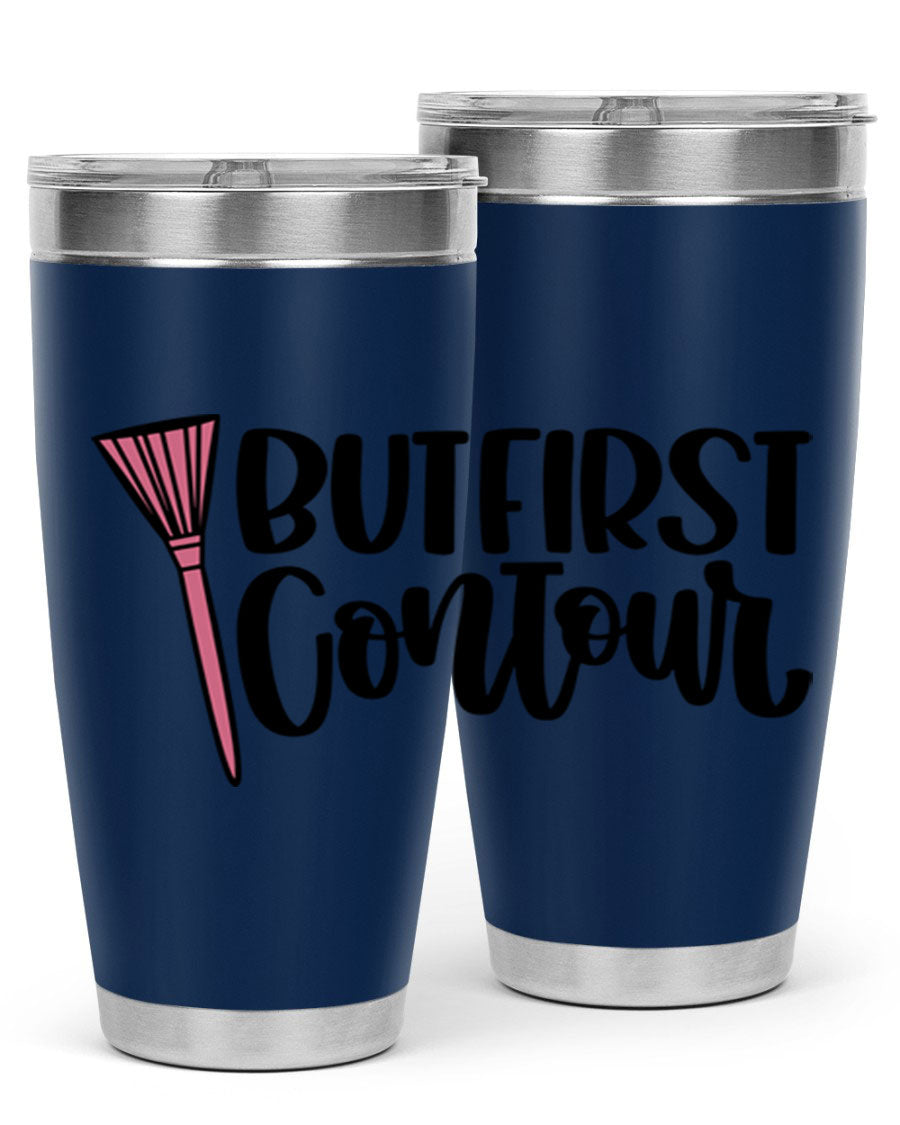 But First Contour Style 20oz Tumbler made of stainless steel with a stylish design, perfect for hot and cold beverages.