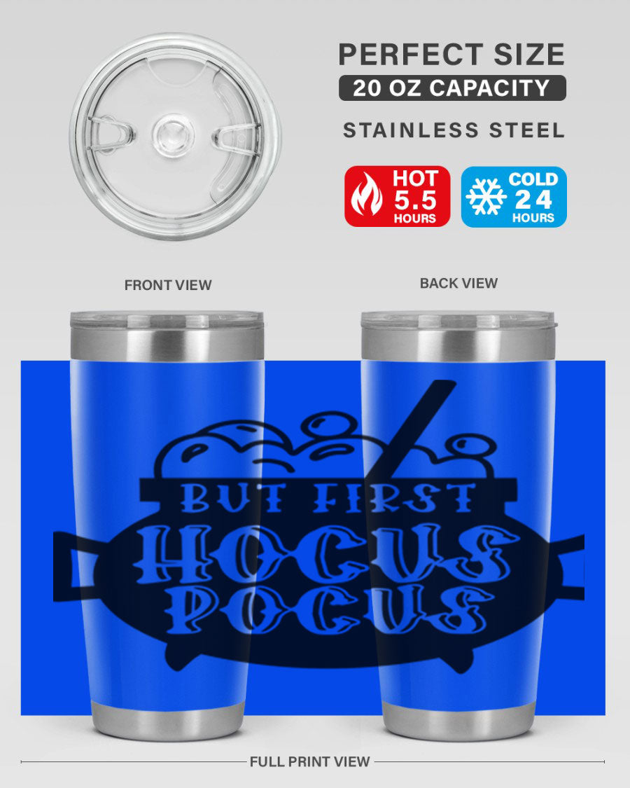 But First Hocus Pocus Halloween Tumbler in 20oz and 30oz sizes, featuring a fun design perfect for Halloween drinks.