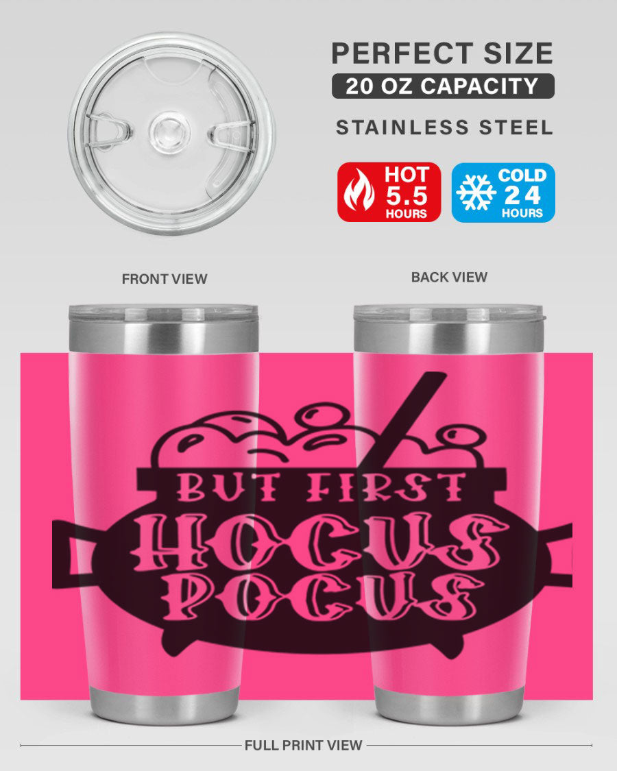 But First Hocus Pocus Halloween Tumbler in 20oz and 30oz sizes, featuring a fun design perfect for Halloween drinks.