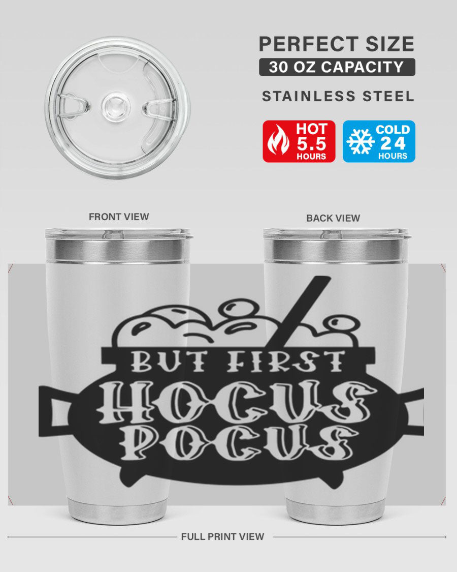 But First Hocus Pocus Halloween Tumbler in 20oz and 30oz sizes, featuring a fun design perfect for Halloween drinks.