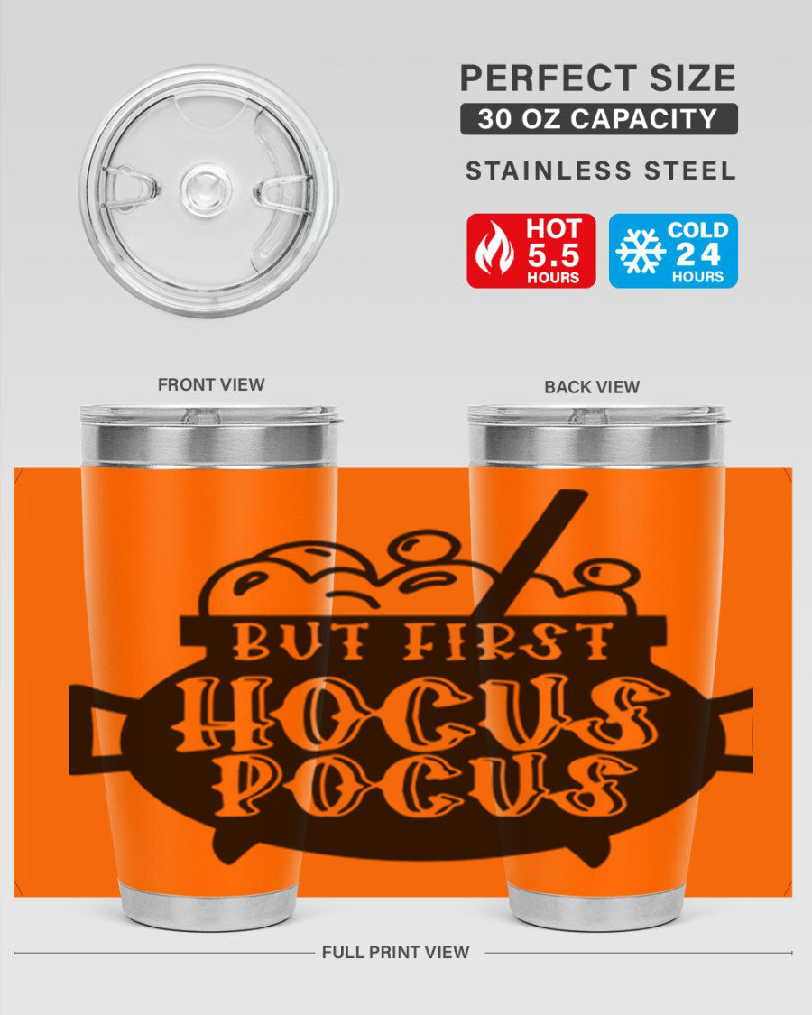 But First Hocus Pocus Halloween Tumbler in 20oz and 30oz sizes, featuring a fun design perfect for Halloween drinks.