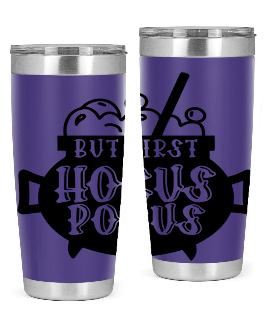 But First Hocus Pocus Halloween Tumbler in 20oz and 30oz sizes, featuring a fun design perfect for Halloween drinks.