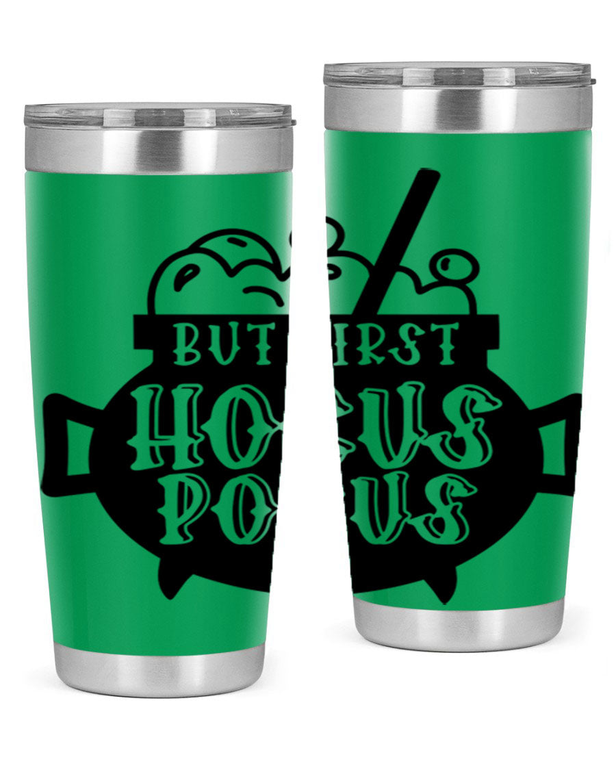 But First Hocus Pocus Halloween Tumbler in 20oz and 30oz sizes, featuring a fun design perfect for Halloween drinks.