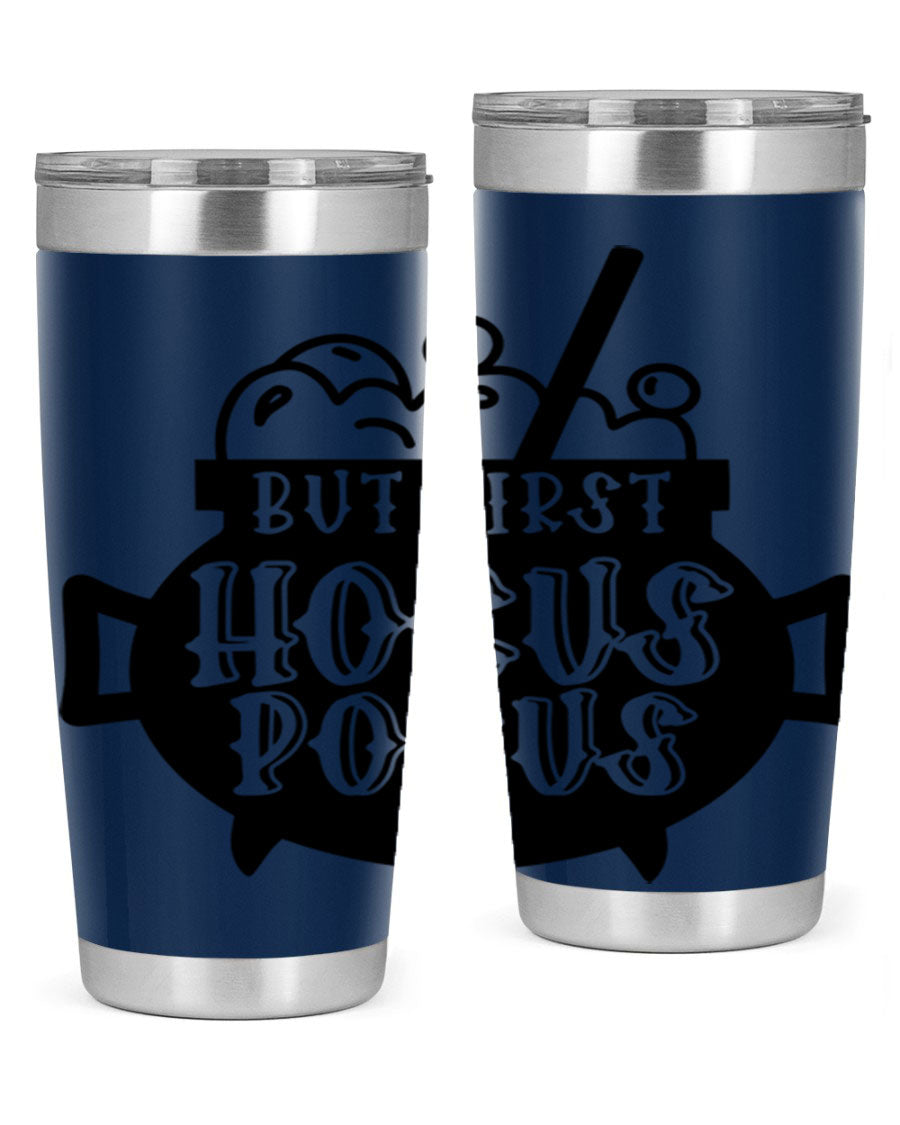 But First Hocus Pocus Halloween Tumbler in 20oz and 30oz sizes, featuring a fun design perfect for Halloween drinks.