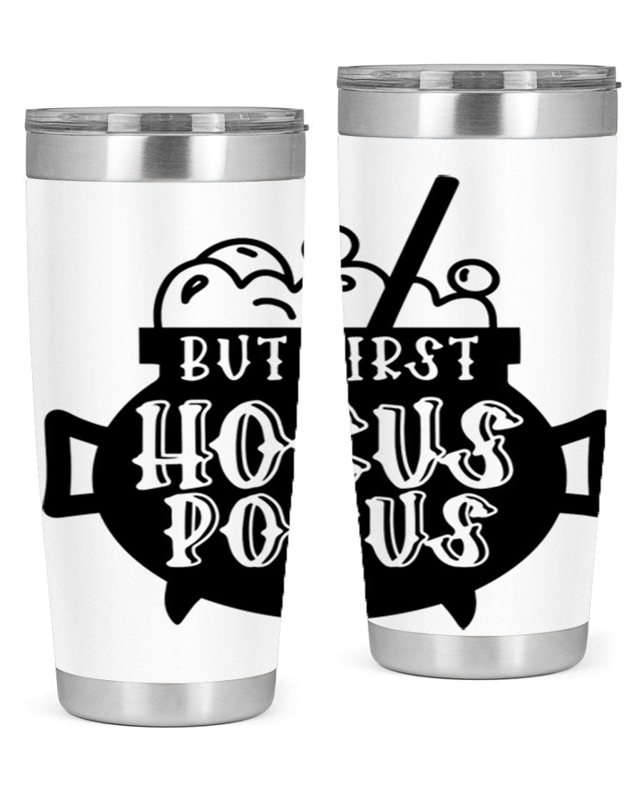 But First Hocus Pocus Halloween Tumbler in 20oz and 30oz sizes, featuring a fun design perfect for Halloween drinks.