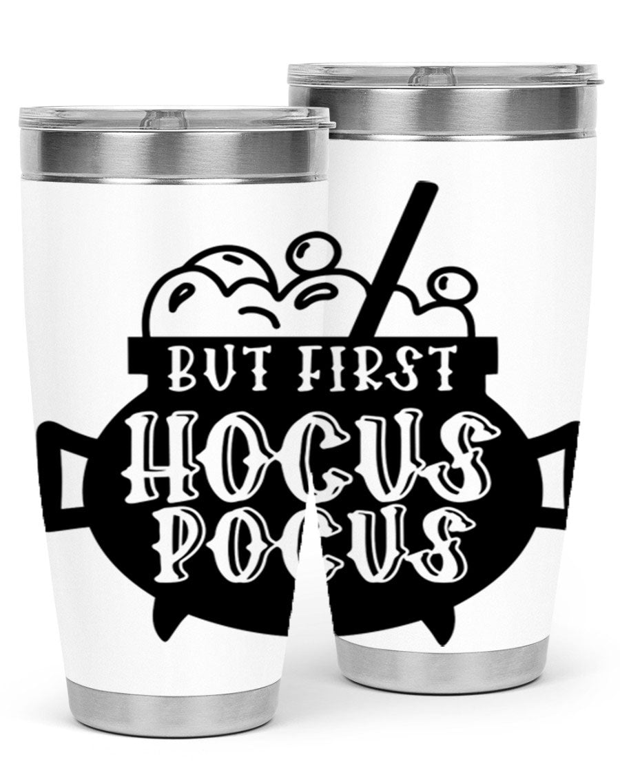 But First Hocus Pocus Halloween Tumbler in 20oz and 30oz sizes, featuring a fun design perfect for Halloween drinks.