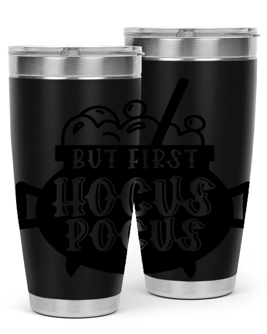 But First Hocus Pocus Halloween Tumbler in 20oz and 30oz sizes, featuring a fun design perfect for Halloween drinks.