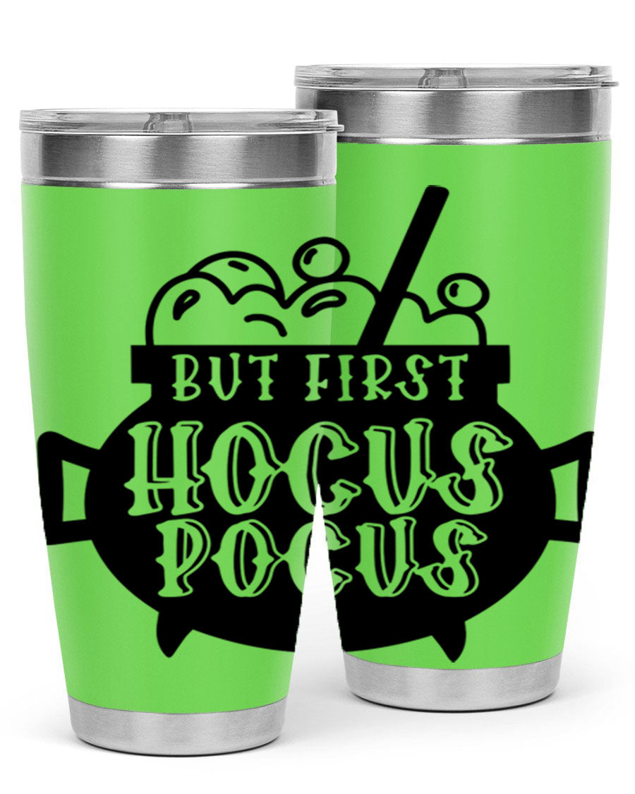 But First Hocus Pocus Halloween Tumbler in 20oz and 30oz sizes, featuring a fun design perfect for Halloween drinks.