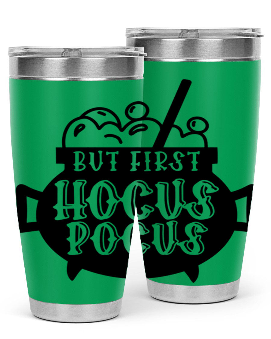 But First Hocus Pocus Halloween Tumbler in 20oz and 30oz sizes, featuring a fun design perfect for Halloween drinks.