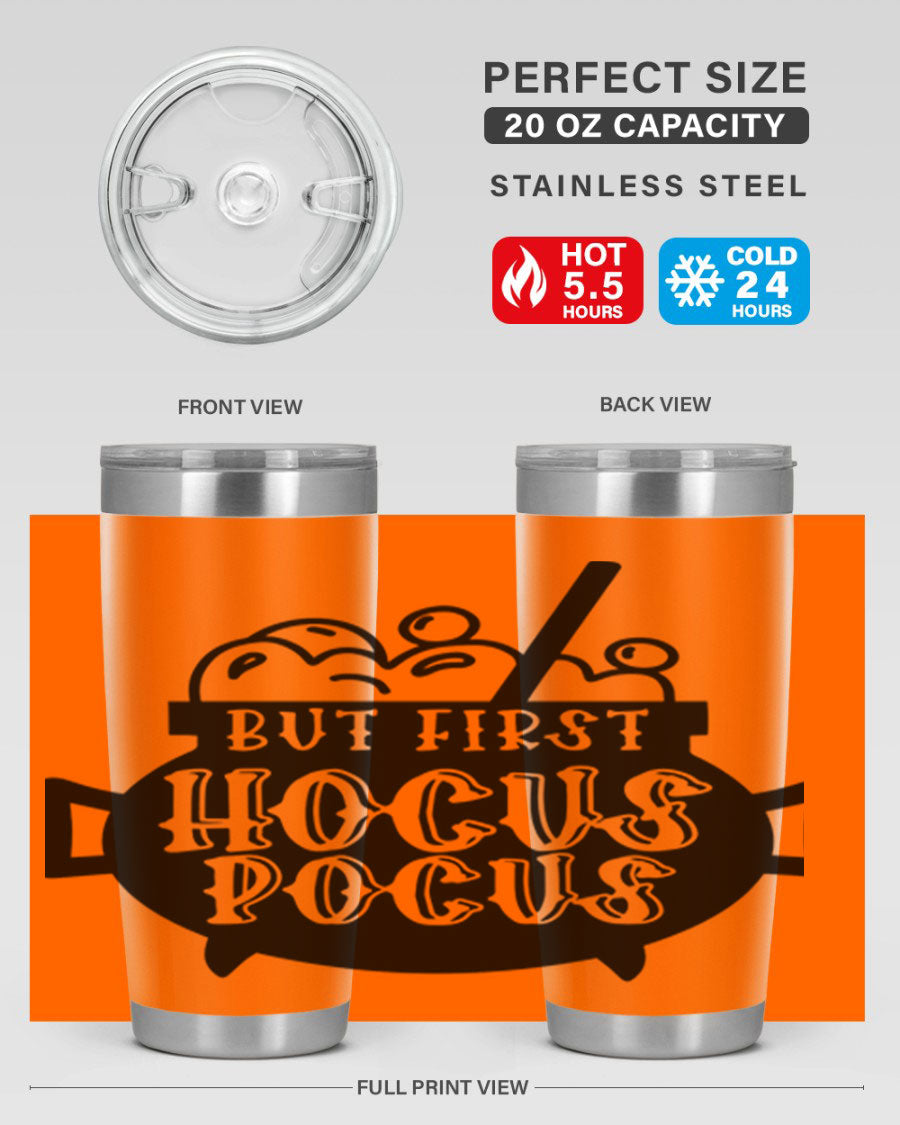 But First Hocus Pocus Halloween Tumbler in 20oz and 30oz sizes, featuring a fun design perfect for Halloween drinks.