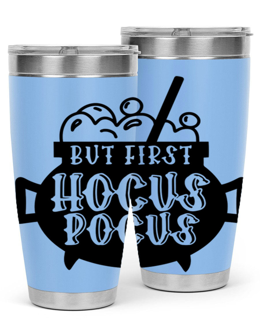 But First Hocus Pocus Halloween Tumbler in 20oz and 30oz sizes, featuring a fun design perfect for Halloween drinks.