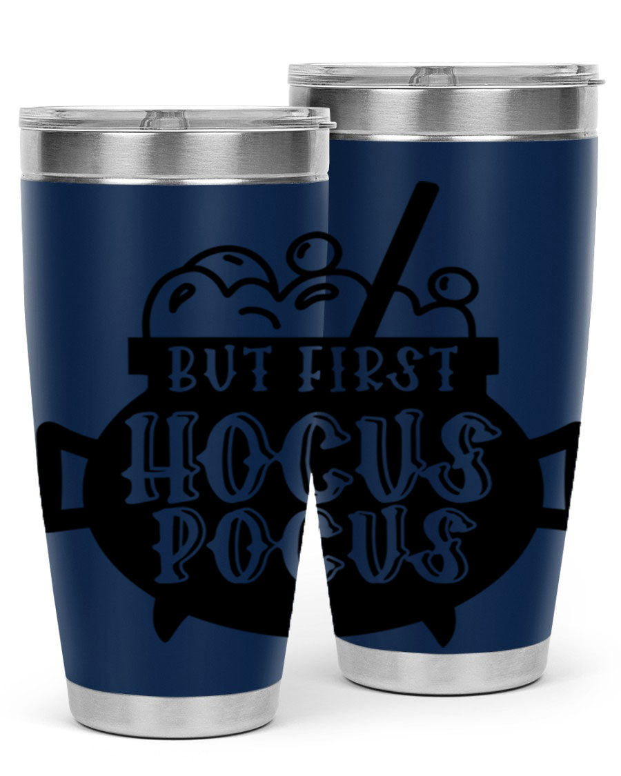 But First Hocus Pocus Halloween Tumbler in 20oz and 30oz sizes, featuring a fun design perfect for Halloween drinks.