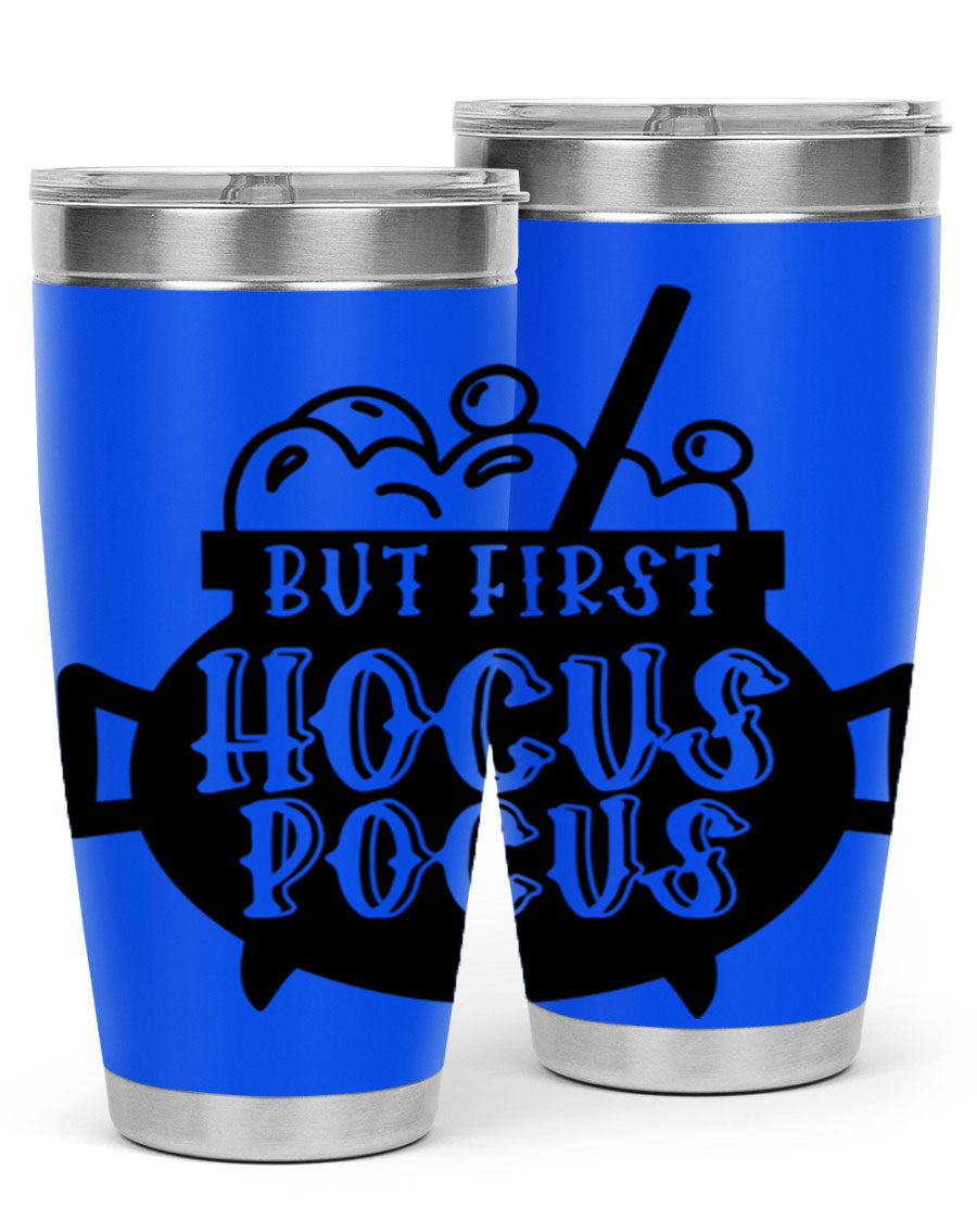 But First Hocus Pocus Halloween Tumbler in 20oz and 30oz sizes, featuring a fun design perfect for Halloween drinks.