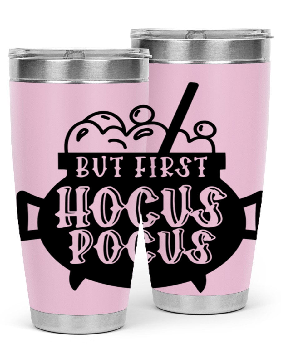 But First Hocus Pocus Halloween Tumbler in 20oz and 30oz sizes, featuring a fun design perfect for Halloween drinks.