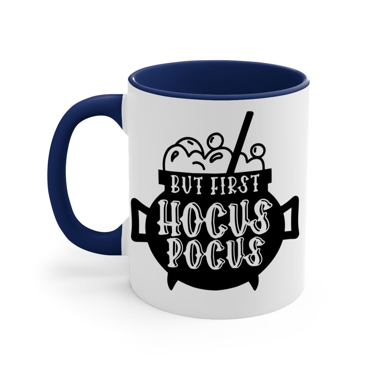 A two-tone ceramic mug with a glossy finish featuring the phrase 'But First Hocus Pocus' in a stylish font, available in multiple colors.